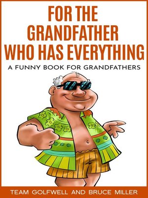 cover image of For the Grandfather Who Has Everything
